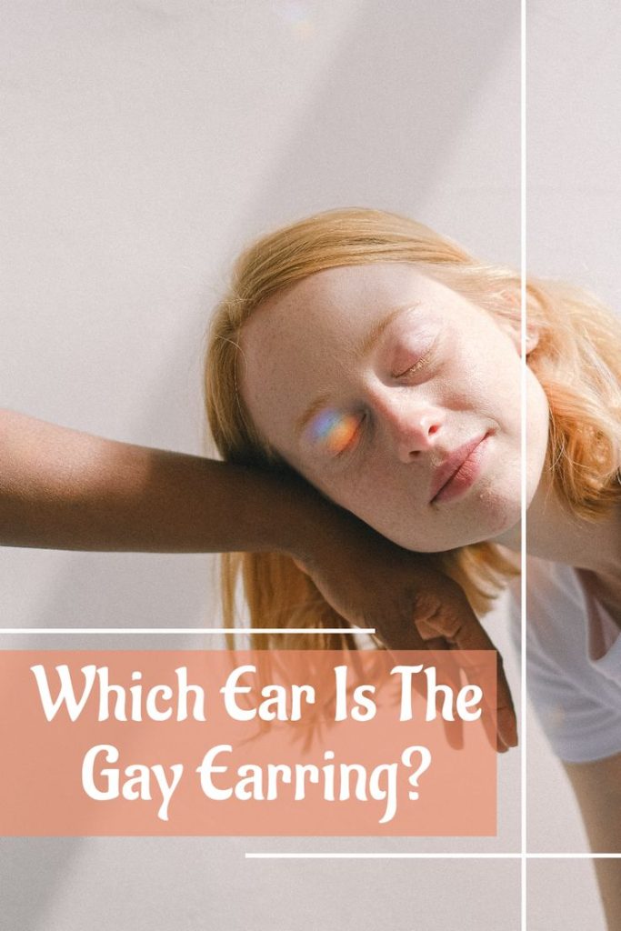 Which Ear is the Gay Ear: Unveiling the Truth significance